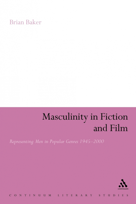 Masculinity in Fiction and Film