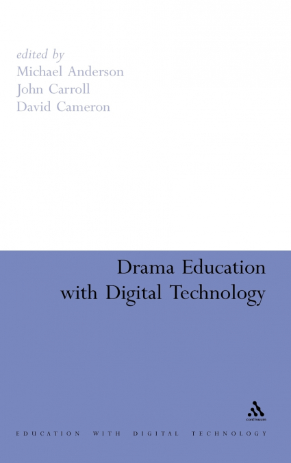 Drama Education with Digital Technology