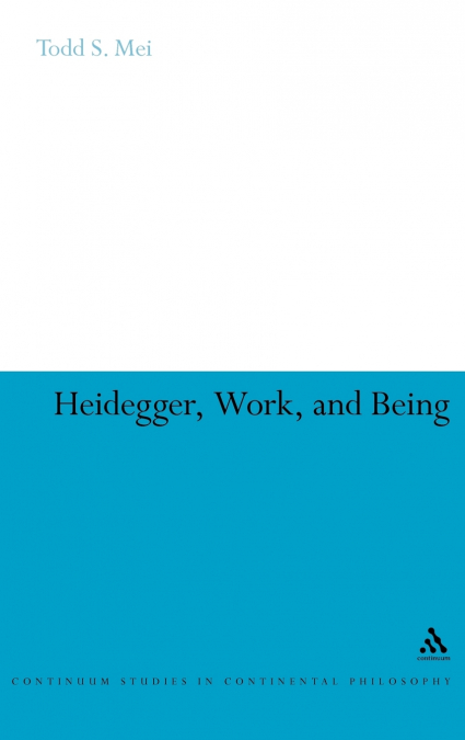 Heidegger, Work, and Being