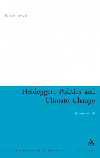 Heidegger, Politics and Climate Change