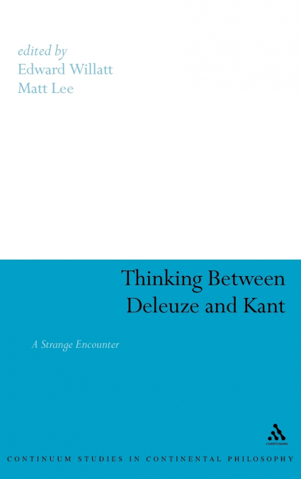 Thinking Between Deleuze and Kant
