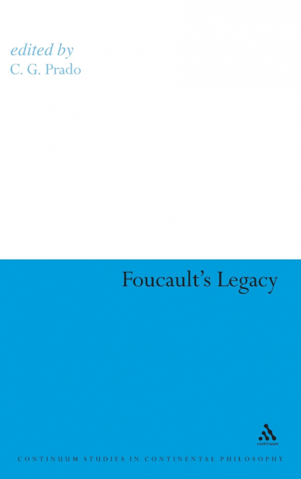 Foucault’s Legacy