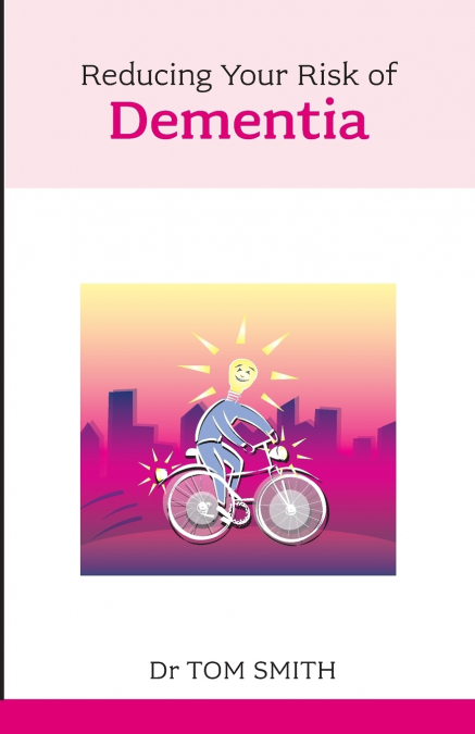 Reducing Your Risk of Dementia