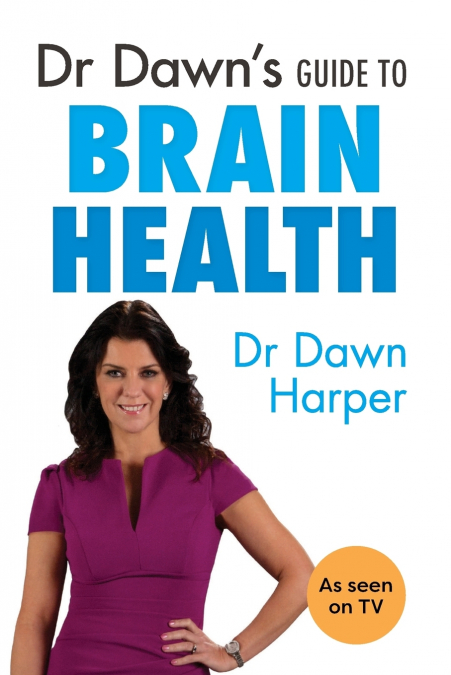 Dr Dawn’s Guide to Brain Health