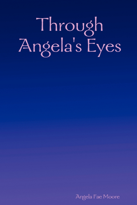 Through Angela’s Eyes