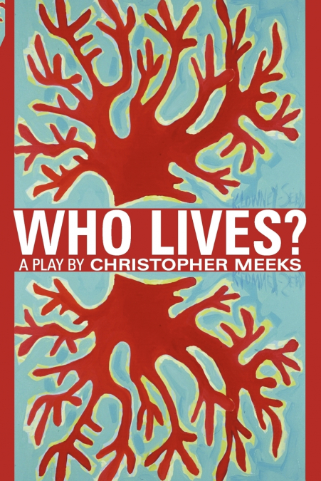 Who Lives?