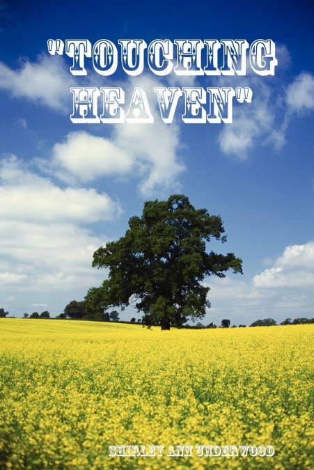 'Touching Heaven'