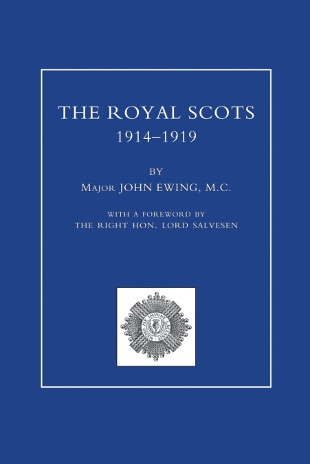 ROYAL SCOTS 1914-1919 Volume One