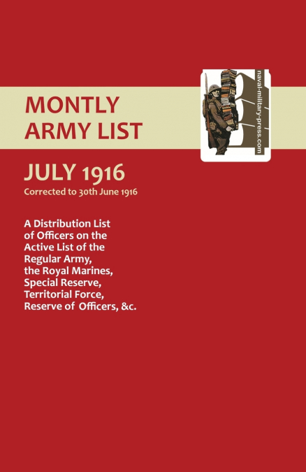 MONTHLY ARMY LIST. JULY 1916 Volume 3