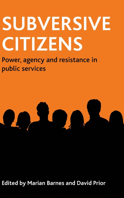 Subversive citizens