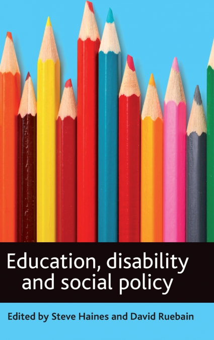 Education, disability and social policy