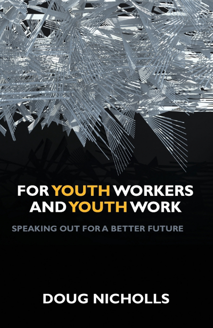 For youth workers and youth work