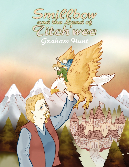 Smillbow and the Land of Titch’wee
