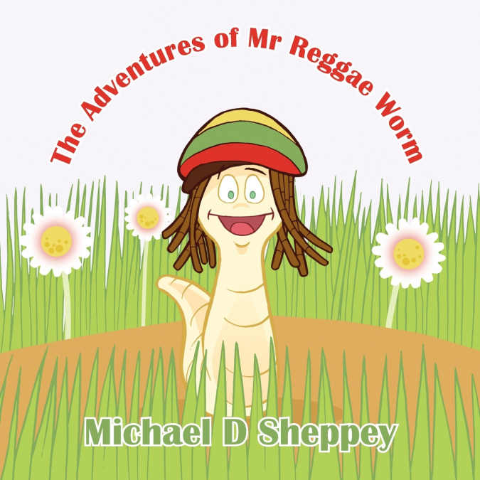 The Adventures of Mr Reggae Worm