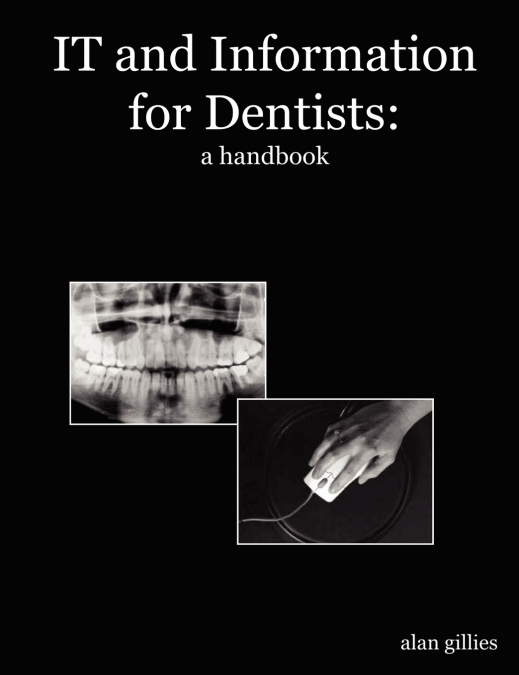 It and Information for Dentists