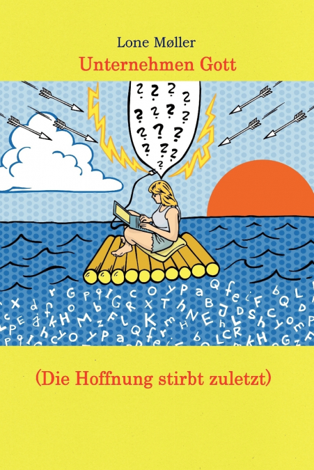 Unternehmen Gott (Die Hoffnung stirbt zuletzt)