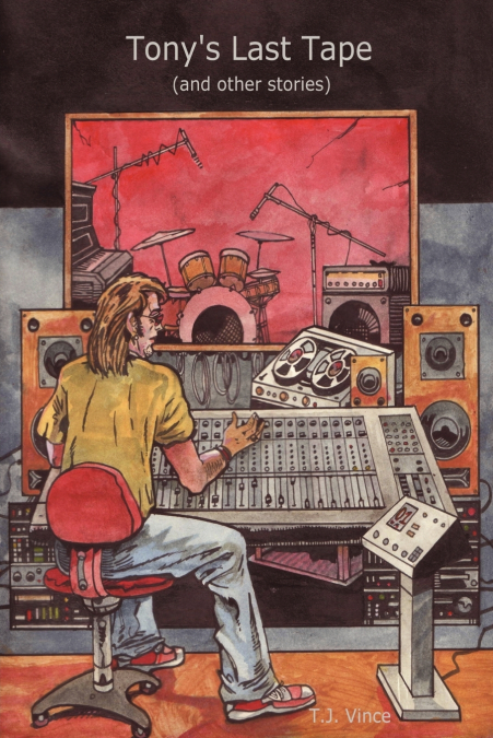 Tony’s Last Tape (and other stories)