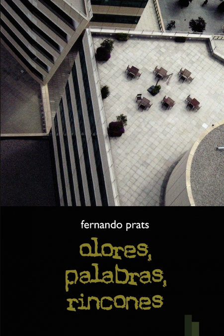 Olores, Palabras, Rincones