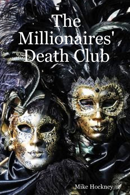 The Millionaires’ Death Club