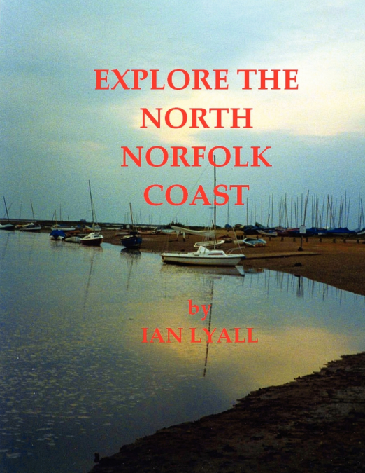 Explore the North Norfolk Coast