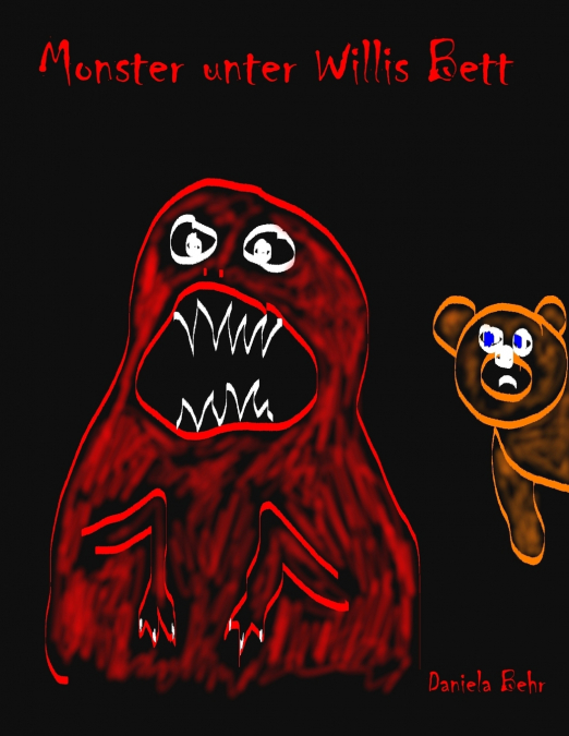 Monster unter Willis Bett