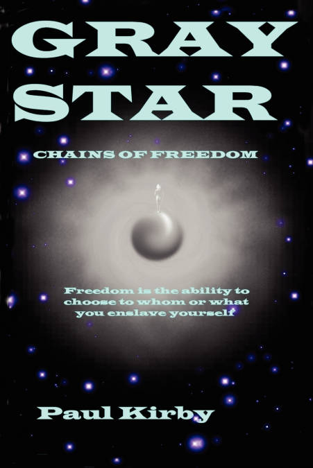 Gray Star Chains of Freedom