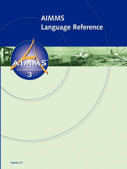AIMMS - Language Reference