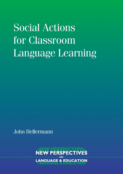 Social Actions for Classroom Language Learning