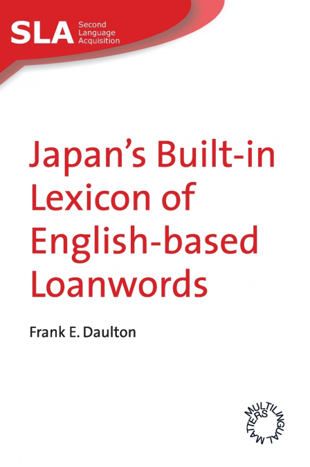 Japan’s Built-in Lexicon of English-based Loanwords
