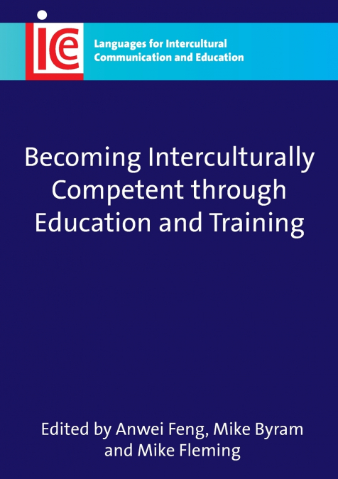 Becoming Interculturally Competent through Education and Training