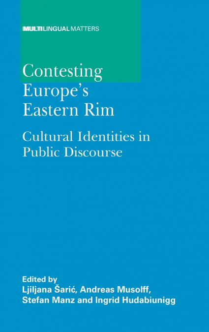 Contesting Europe’s Eastern Rim