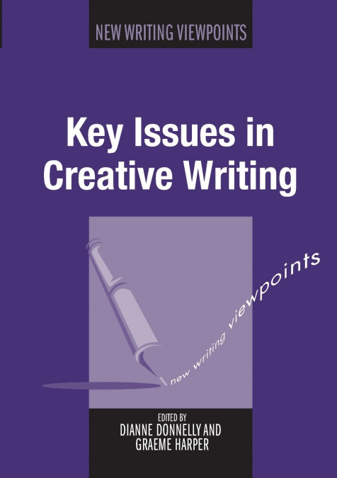 Key Issues in Creative Writing