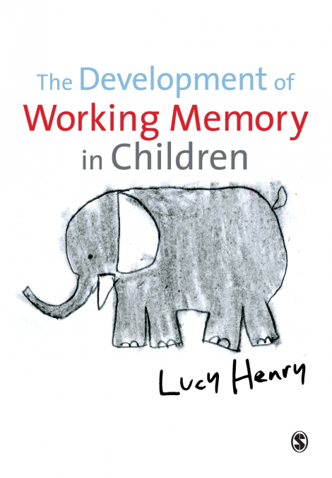 The Development of Working Memory in Children