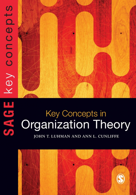 Key Concepts in Organization Theory