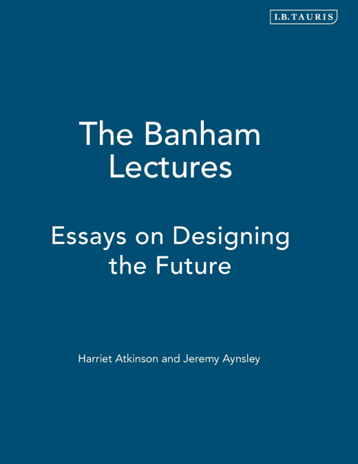The Banham Lectures