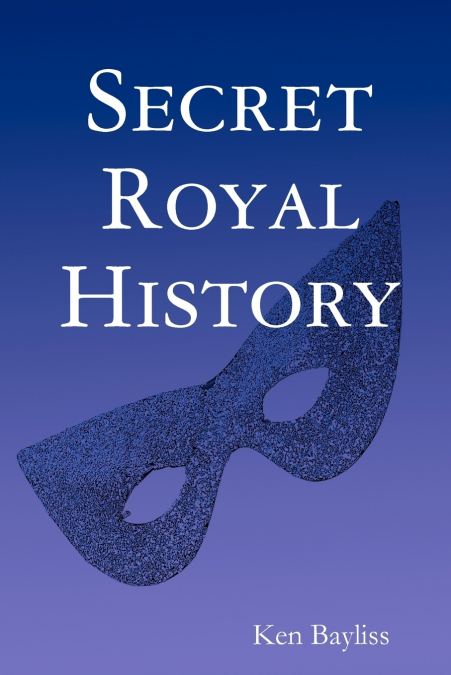 Secret Royal History