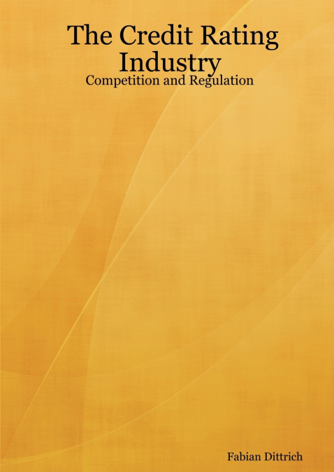 The Credit Rating Industry