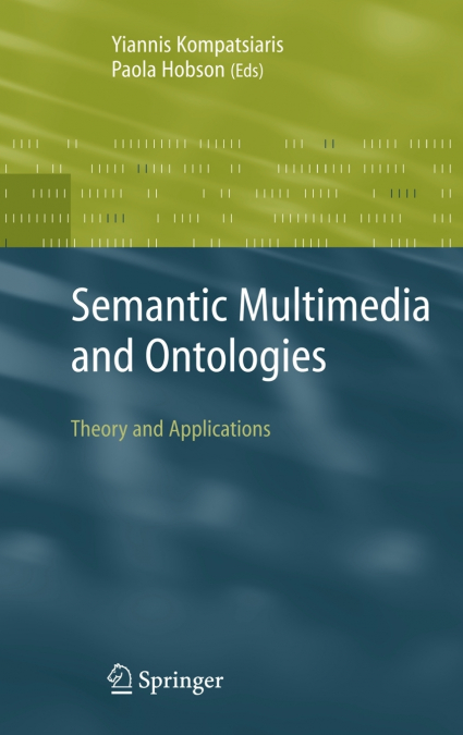 Semantic Multimedia and Ontologies