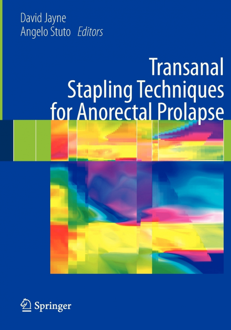 Transanal Stapling Techniques for Anorectal Prolapse