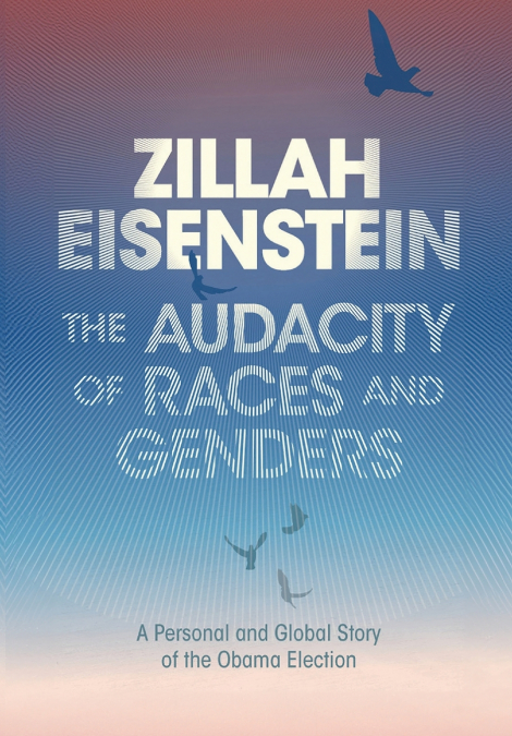 The Audacity of Races and Genders