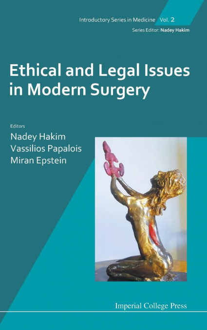 ETHICAL AND LEGAL ISSUES IN MODERN SURGERY