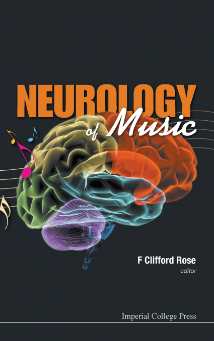 NEUROLOGY OF MUSIC