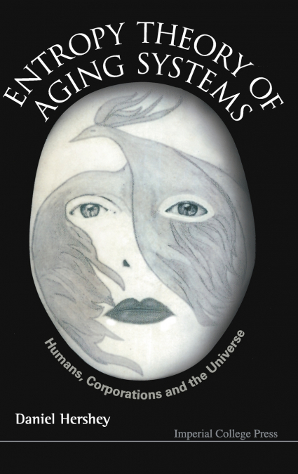 ENTROPY THEORY OF AGING SYSTEMS