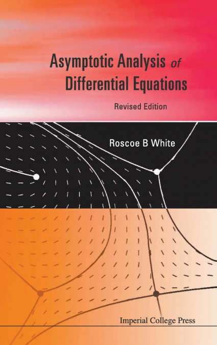 ASYMPTOTIC ANAL OF DIFFE EQUA (REVIS ED)