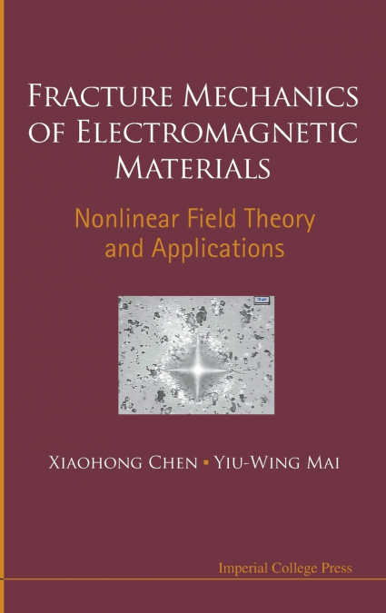 FRACTURE MECHANICS OF ELECTROMAGNETIC MATERIALS