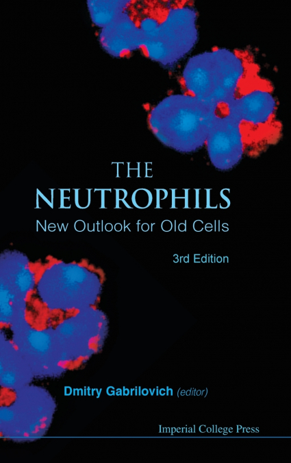 NEUTROPHILS, THE (3RD EDITION)
