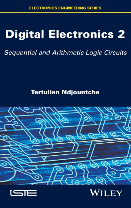 Digital Electronics, Volume 2