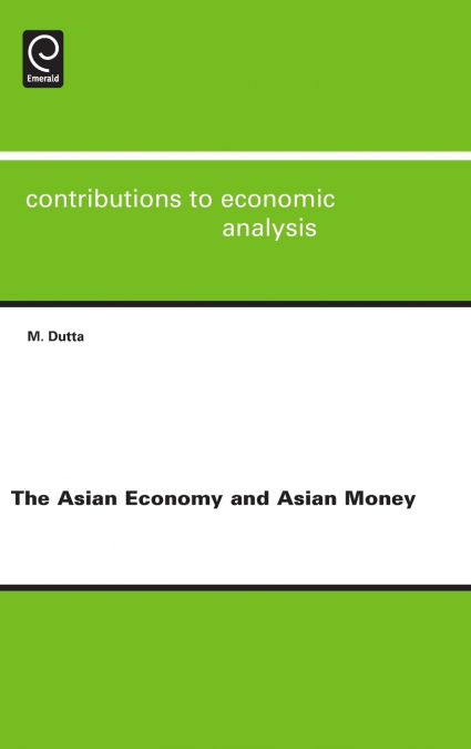 The Asian Economy and Asian Money