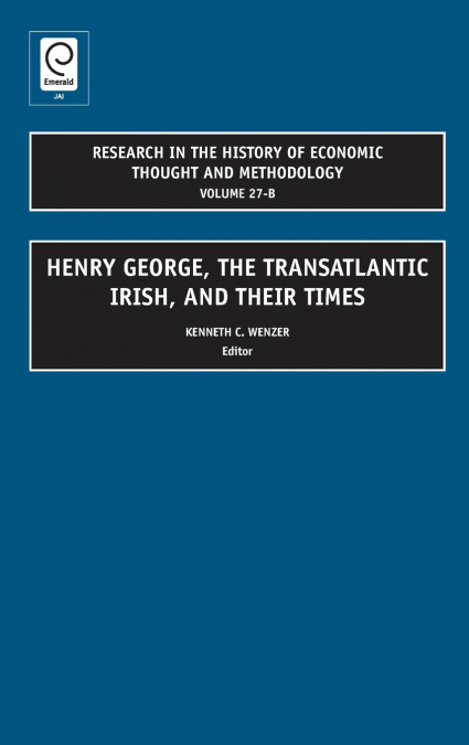 Henry George, The Transatlantic Irish, and their Times