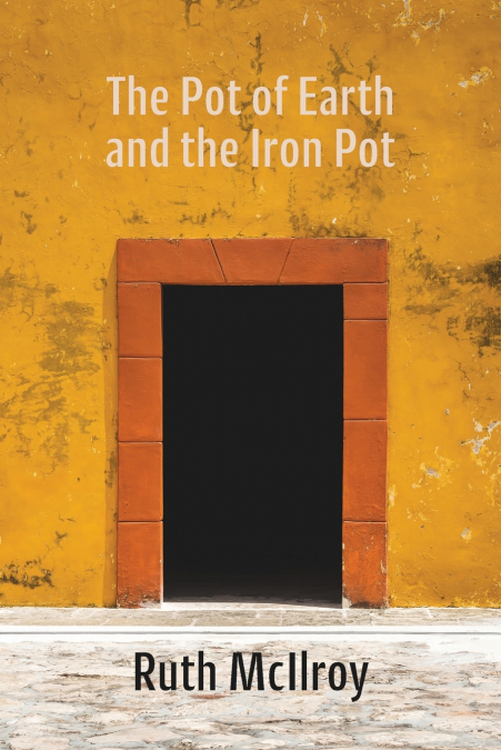 The Pot of Earth  and the Iron Pot
